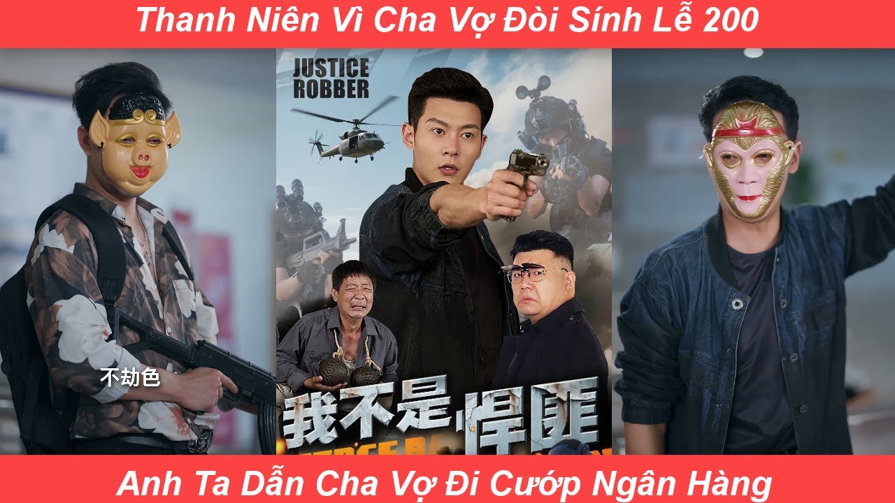 Thám Tử Lừng Danh Dẫn Cha Vợ Đi Cướp Ngân Hàng