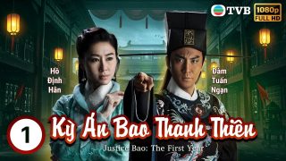 Phim TVB lồng tiếng Kỳ Án Bao Thanh Thiên 01/30 | Đàm Tuấn Ngạn, Hồ Định Hân | 2019