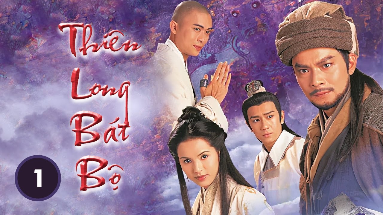 Thiên Long Bát Bộ (tiếng Việt) | Huỳnh Nhật Hoa, Trần Hạo Dân, Phàn Thiếu Hoàng | TVB 1997